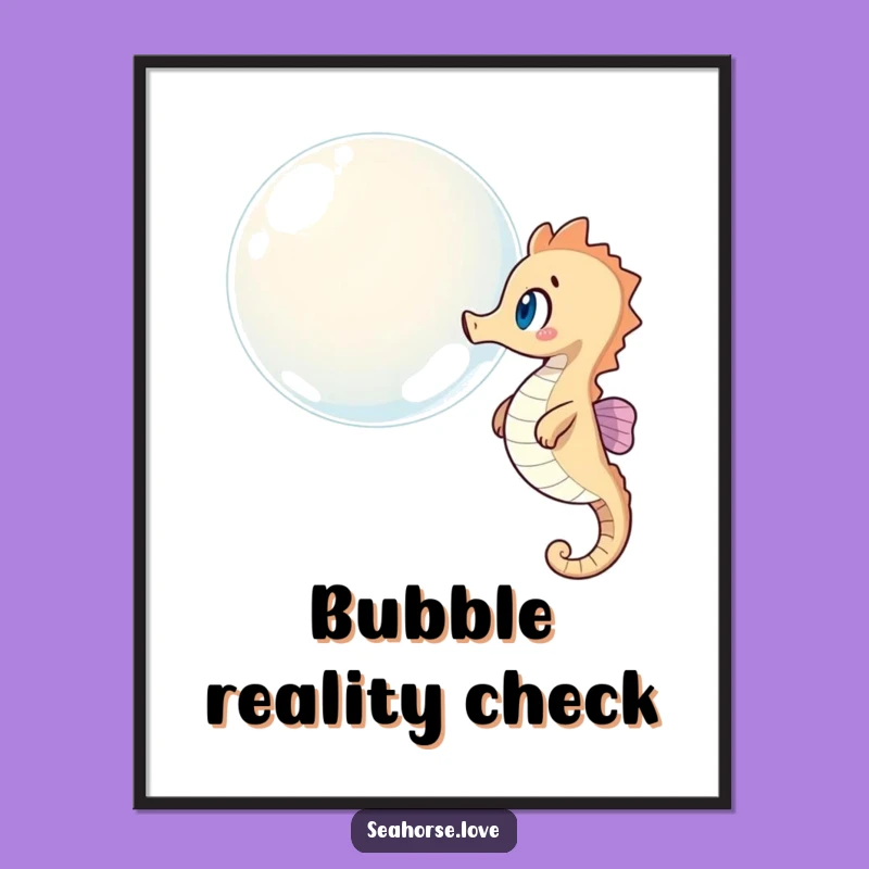 Funny Seahorse Bubble Poster: Underwater Curiosity Art!